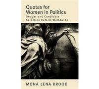 Quotas for Women in Politics by Krook Mona Lena Assistant Professor of Political Science and Women Gender and Sexuality Studies Assistant Professor of Pol Mona Lena Krook (Auteur)