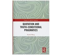 Quotation And Truth-Conditional Pragmatics