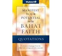 Quotations For Manifesting Your Potential In The Baha'i Faith