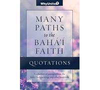 Quotations For Many Paths To The Baha'i Faith