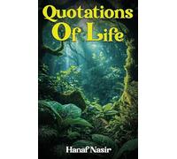 Quotations Of Life: Echoes from My Inner Journey