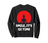 Quote Relaxation qi-Gong Simple Smile It's qi Time Qigong Sweatshirt