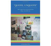 Quote, Unquote