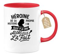 quotedazur Café-Croissant - Mug Héroïne De Sa Propre Histoire, Elle Y A Cru Et L'a Fait. - Rouge/céramique