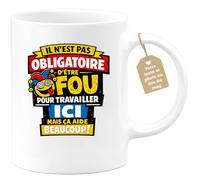 quotedazur Café-Croissant - Mug Personnalisé Collègue Travail - Il N'est Pas Obligatoire D'être Fou Pour Travailler Ici Mais Ça Aide Beaucoup ! - Cadeau Pot De Départ, Stagiaire, Manager, Secret Sant