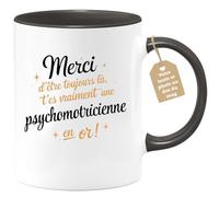 quotedazur Café-Croissant - Mug Personnalisé Tasse Cadeau Femme Noël Merci D'Être Toujours Là T'Es Vraiment Une Psychomotricienne En Or - Noir/Céramique