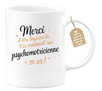 quotedazur Café-Croissant - Mug Personnalisé Tasse Cadeau Femme Noël Merci D'Être Toujours Là T'Es Vraiment Une Psychomotricienne En Or - Blanc/Céramique