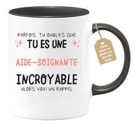 quotedazur Café-Croissant - Mug Personnalisé Tasse Cadeau Femme Noël Parfois Tu Oublies Que Tu Es Une Aide- Soignante Incroyable Alors Voici Un Rappel - Noir/Céramique