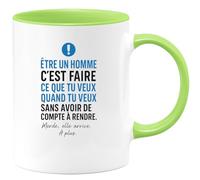 quotedazur Café-Croissant - Mug Personnalisé Tasse Cadeau Noël Être Un Homme C'Est Faire Ce Que Tu Veux Quand Tu Veux Sans Avoir De Compte À Rendre Merde Elle Arrive À Plus - Vert/Céramique