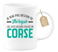 quotedazur Café-Croissant - Mug Personnalisé Tasse Cadeau Noël Je N'Ai Pas Besoin De Thérapie J'Ai Juste Besoin D'Aller En Corse - Blanc/Céramique