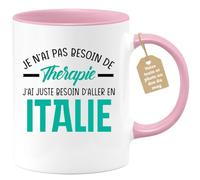 quotedazur Café-Croissant - Mug Personnalisé Tasse Cadeau Noël Je N'Ai Pas Besoin De Thérapie J'Ai Juste Besoin D'Aller En Italie - Rose/Céramique