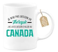 quotedazur Café-Croissant - Mug Personnalisé Tasse Cadeau Noël Je N'Ai Pas Besoin De Thérapie J'Ai Juste Besoin D'Aller Au Canada - Blanc/Céramique
