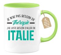 quotedazur Café-Croissant - Mug Personnalisé Tasse Cadeau Noël Je N'Ai Pas Besoin De Thérapie J'Ai Juste Besoin D'Aller En Italie - Vert/Céramique