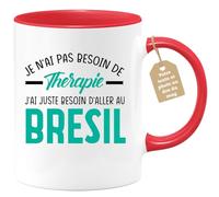 quotedazur Café-Croissant - Mug Personnalisé Tasse Cadeau Noël Je N'Ai Pas Besoin De Thérapie J'Ai Juste Besoin D'Aller Au Brésil - Rouge/Céramique