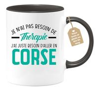 quotedazur Café-Croissant - Mug Personnalisé Tasse Cadeau Noël Je N'Ai Pas Besoin De Thérapie J'Ai Juste Besoin D'Aller En Corse - Noir/Céramique