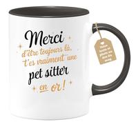 quotedazur Café-Croissant - Mug Personnalisé Tasse Cadeau Noël Merci D'Être Toujours Là T'Es Vraiment Une Pet Sitter En Or - Noir/Céramique