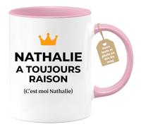 quotedazur Café-Croissant - Mug Personnalisé Tasse Cadeau Noël Nathalie A Toujours Raison - Rose/Céramique