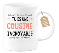 quotedazur Café-Croissant - Mug Personnalisé Tasse Cadeau Noël Parfois Tu Oublies Que Tu Es Une Cousine Incroyable Alors Voici Un Rappel - Blanc/Céramique