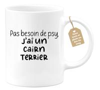 quotedazur Café-Croissant - Mug Personnalisé Tasse Cadeau Noël Pas Besoin De Psy J'Ai Un Cairn Terrier - Blanc/Céramique
