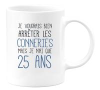 quotedazur Café-Croissant - Mug Personnalisé Tasse Cadeau Original Humour Noël Je Voudrais Bien Arrêter Mais Je N'Ai Que Anniversaire 25 Ans 2000 - Blanc/Céramique