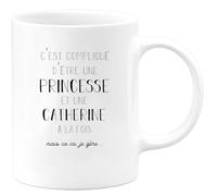quotedazur Café-Croissant - Mug Prénom Catherine Compliqué D'Être Une Princesse Et Une Catherine Mais Ca Va Je Gère - Tasse Prénom Pour Noël - Blanc/Céramique