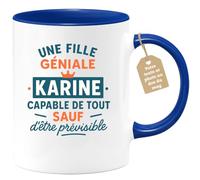 quotedazur Café-Croissant - Mug Une Fille Géniale Karine, Capable De Tout Sauf D'être Prévisible - Bleu/céramique