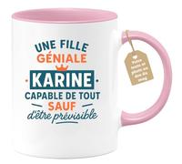 quotedazur Café-Croissant - Mug Une Fille Géniale Karine, Capable De Tout Sauf D'être Prévisible - Rose/céramique
