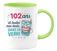 quotedazur - Mug 102 ans et toutes mes dents... dans un verre - Tasse Cadeau Anniversaire 102 Ans - Vert/Céramique