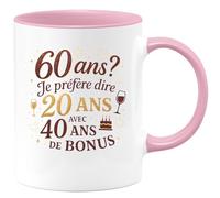 quotedazur - Mug 60 ans ? Je préfère dire 20 ans avec 40 ans de bonus - Tasse Cadeau Anniversaire 60 Ans - Rose/Céramique