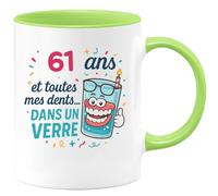 quotedazur - Mug 61 ans et toutes mes dents... dans un verre - Tasse Cadeau 61 ans - Vert/Céramique