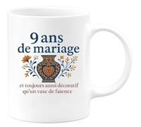 quotedazur - Mug 9 ans de mariage et toujours aussi décoratif qu'un vase de faïence - Tasse Cadeau Noces de Faïence Homme - Blanc/Céramique