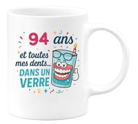 quotedazur - Mug 94 ans et toutes mes dents... dans un verre - Tasse Cadeau Anniversaire 94 Ans - Blanc/Céramique