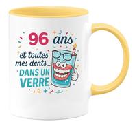 quotedazur - Mug 96 ans et toutes mes dents... dans un verre - Tasse Cadeau Anniversaire 96 Ans - Jaune/Céramique