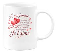 quotedazur - Mug à ma femme, à chaque fois que tu bois dans ce mug il te rappele à quel point je t'aime - Tasse Cadeau Saint-Valentin, Amour, Couple Femme - Blanc/Céramique