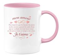 quotedazur - Mug à mon amour peu importe que les heures les jours ou les années passent la seule chose que je souhaite de tout mon coeur est de passer tout ce temps à tes côtés. Je t'aime - Tasse Cad