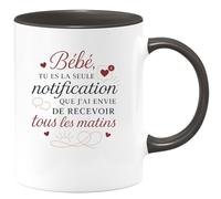 quotedazur - Mug Bébé, tu es la seule notification que j'ai envie de recevoir tous les matins - Tasse Cadeau Amour, Saint-Valentin, Couple Femme - Noir/Céramique
