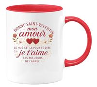 quotedazur - Mug Bonne Saint-Valentin mon amour, ce mug est là pour te dire je t'aime les 365 jours de l'année - Tasse Cadeau Amour, Saint-Valentin, Couple Femme - Rouge/Céramique