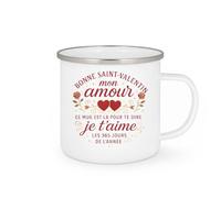 quotedazur - Mug Bonne Saint-Valentin mon amour, ce mug est là pour te dire je t'aime les 365 jours de l'année - Tasse Cadeau Amour, Saint-Valentin, Couple Femme - Blanc/Emaillé