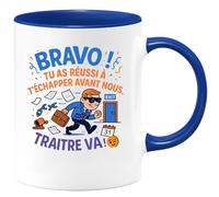 quotedazur - Mug Bravo ! Tu as réussi à t'échapper avant nous. Traître va ! - Tasse Cadeau Départ collègue - Bleu/Céramique