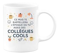 quotedazur - Mug Ce mug te rappellera l'époque où tu avais des collègues cools - Tasse Cadeau Départ collègue - Blanc/Céramique