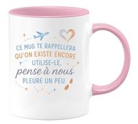 quotedazur - Mug Ce mug te rappellera qu'on existe encore. Utilise-le, pense à nous, pleure un peu. - Tasse Cadeau Départ collègue - Rose/Céramique