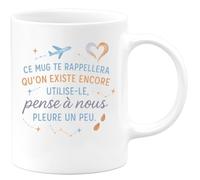 quotedazur - Mug Ce mug te rappellera qu'on existe encore. Utilise-le, pense à nous, pleure un peu. - Tasse Cadeau Départ collègue - Blanc/Céramique