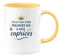 quotedazur - Mug Celui qui dira toujours oui à mes caprices - Tasse Cadeau Baptême Demande Futur Parrain Homme - Jaune/Céramique