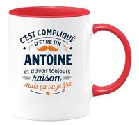 quotedazur - Mug C'est compliqué d'être un Antoine et d'avoir toujours raison, mais ça va je gère - Tasse Cadeau Antoine Homme - Rouge/Céramique