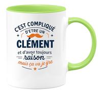 quotedazur - Mug C'est compliqué d'être un Clément et d'avoir toujours raison, mais ça va je gère - Tasse Cadeau Clément Homme - Vert/Céramique