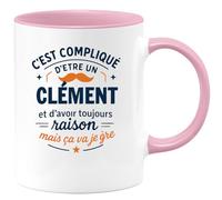 quotedazur - Mug C'est compliqué d'être un Clément et d'avoir toujours raison, mais ça va je gère - Tasse Cadeau Clément Homme - Rose/Céramique