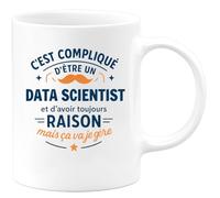 quotedazur - Mug C'est compliqué d'être un Data Scientist et d'avoir toujours raison, mais ça va je gère - Tasse Cadeau Data Scientist Homme - Blanc/Céramique