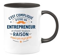 quotedazur - Mug C'est compliqué d'être un Entrepreneur et d'avoir toujours raison, mais ça va je gère - Tasse Cadeau Entrepreneur Homme - Noir/Céramique