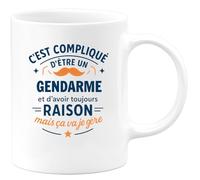 quotedazur - Mug C'est compliqué d'être un Gendarme et d'avoir toujours raison, mais ça va je gère - Tasse Cadeau Gendarme Homme - Blanc/Céramique