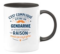 quotedazur - Mug C'est compliqué d'être un Gendarme et d'avoir toujours raison, mais ça va je gère - Tasse Cadeau Gendarme Homme - Noir/Céramique